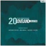 cover: Anthony Rother|Aril Brikha|Jonson, Mathew - Loveland 20 Year Anniversary Collection Pt 2