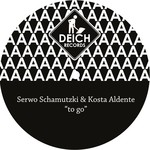 cover: Kosta Aldente|Schamutzki, Serwo - To Go