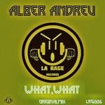 cover: Alber Andreu - What, What