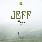 cover: Jeff - Closer EP