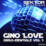 cover: Gino Love - Disko-ssentialz Vol 1