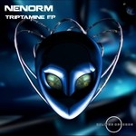 cover: Nenorm - Triptamine EP