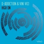 cover: D Addiction|Vini Vici - High On