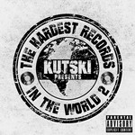 cover: Kutski|Various - The Hardest Records In The World Vol 2