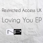 cover: Restricted Access Uk - Loving You