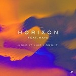 cover: Maya|Horixon - Hold It Like I Own It