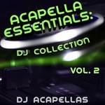 cover: Dj Acapellas - Acapella Essentials: DJ Collection Vol 2