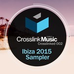 cover: Various - Crosslinked 002: Ibiza 2015 Sampler