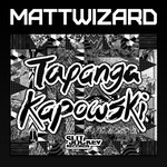 cover: Mattwizard - Tapanga Kapowski EP