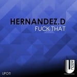 cover: Hernandez D - Fuck That