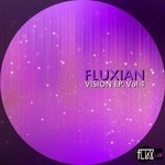 cover: Vanessa Heich|Brandon Ramirez|Dario Lotti|Cristian Manolo|Ibanez, Alan - Fluxian Vision Vol 4