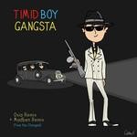 cover: Timid Boy - Gangsta