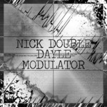 cover: Dayle|Double, Nick - Modulator