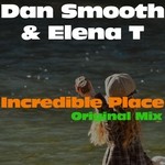 cover: Elena T|Smooth, Dan - Incredible Place