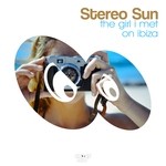 cover: Stereo Sun - The Girl I Met On Ibiza