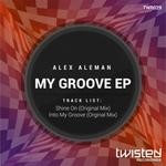 cover: Alex Aleman - My Groove EP