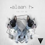 cover: Alaan H - Tok Tok EP