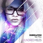 cover: Dubrelation|Theo - Hundred Miles