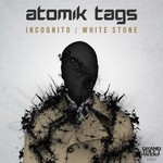 cover: Atomik Tags - Incognito