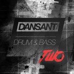 cover: Various - Dansant Drum & Bass Two: The Liquid Dnb Collection