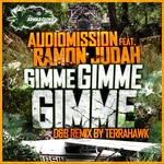 cover: Audiomission|Ramon Judah - Gimme Gimme Gimme