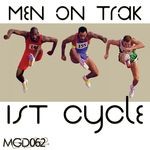 cover: Men On Trak - 1st Cycle