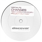 cover: Changes - New World Disorder/Project Milkyway