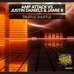 cover: Amp Attack|Jamie R|Justin Daniel - Truffle Shuffl