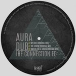 cover: Aura Dub - The Connection EP