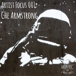 cover: Che Armstrong - Artist Focus 001: Che Armstrong