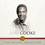 cover: Sam Cooke - The Crucial Collection