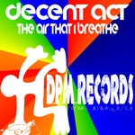 cover: Decent Act - They Air That I Breathe