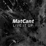 cover: Mat Cant - Live It Up