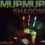 cover: Murmur - Shadow