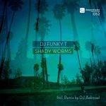 cover: Dj Funky T - Shady Worms