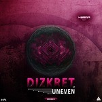 cover: Dizkret - Uneven EP