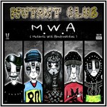 cover: Astronomar|Wongo|Nate Holland|Bert On Beats|Cz - MWA (Mutants Wit Abnormalities)