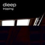 cover: Dieep - Tripping