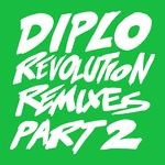 cover: Diplo - Revolution (Remixes Pt. 2)