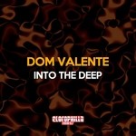 cover: Dom Valente - Into The Deep