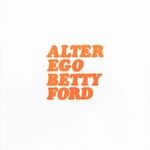 cover: Alter Ego - Betty Ford (Bonus remixes Version)