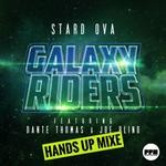 cover: Joe Blind|Dante Thomas|Stard Ova - Galaxy Riders (Hands Up Mixes)