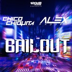 cover: Alex Padden|Chico Chiquita - Bailout