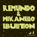 cover: Mikanello|Remundo - Ebulition