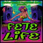 cover: King Bubba Fmpatrice Roberts|Problem Child|Shradah - The Fete Life Riddim