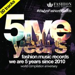 cover: Various - Fashion Music Records 5 Years Aniversary (50 Tracks)