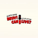 cover: North Base & Stapleton - Can I Live (remixes)