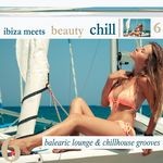 cover: Mare, Jean|Various - Ibiza Meets Beauty Chill Vol 6 (Balearic Lounge & Chill House Grooves)