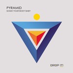 cover: Pyramid - Shake Your Body Baby