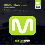 cover: American Dj - Downtown (The Remixes)